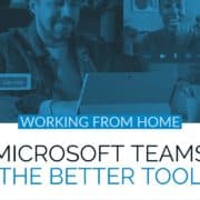 MICROSOFT TEAMS THE BETTER TOOL